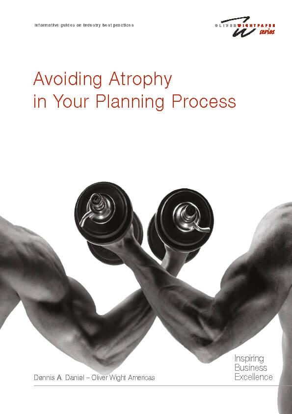 Avoiding Atrophy in Your Planning Process
