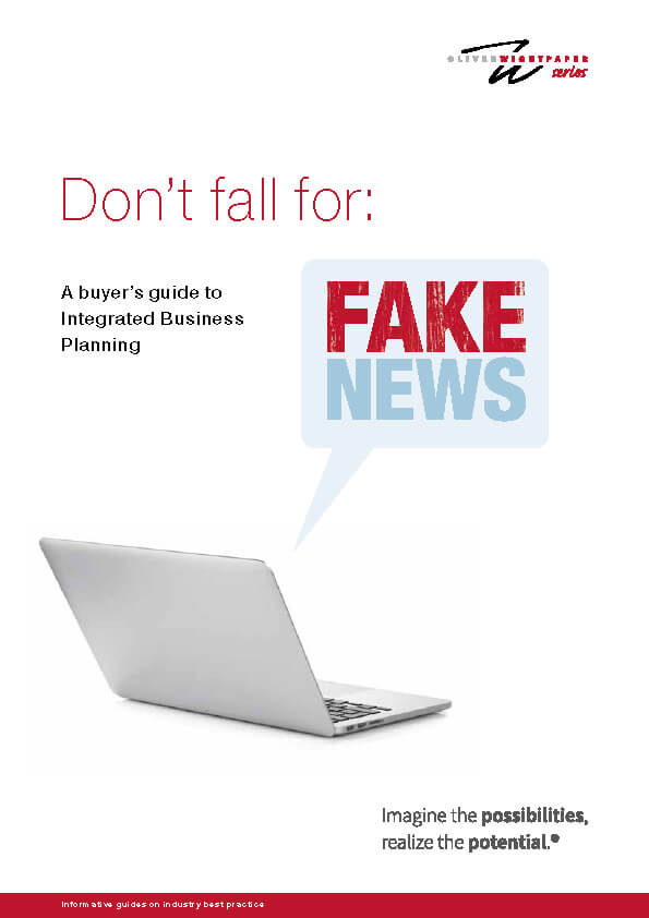 Don't fall for fake news; a buyer's guide to Integrated Business Planning